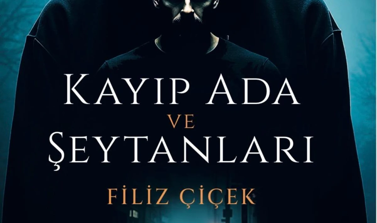 Yeni Roman Raflarda: Kayıp Ada ve Şeytanları